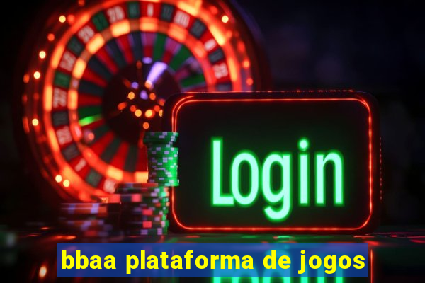 bbaa plataforma de jogos